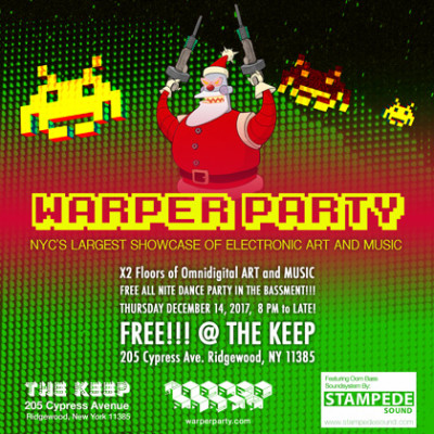 WARPER PARTY 12/14/2017 @ The Keep