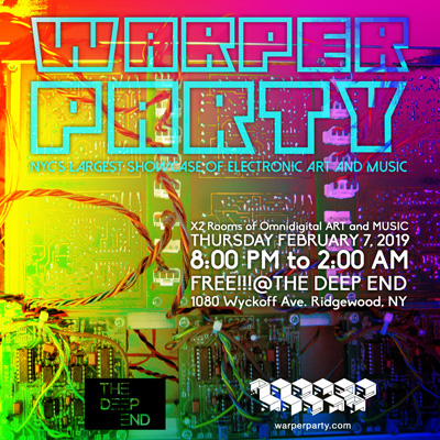 WARPER PARTY, February 7, 2019 @ The DEEP END